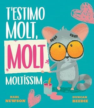 T'estimo molt, molt moltíssim | 9788419912688 | Karl Newson ; Duncan Beedie
