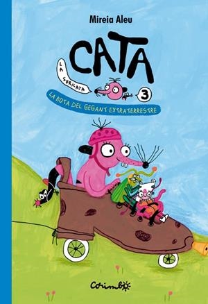 La bota del gegant extraterrestre (Cata la suricata; 3) | 9788484707059 | Mireia Aleu