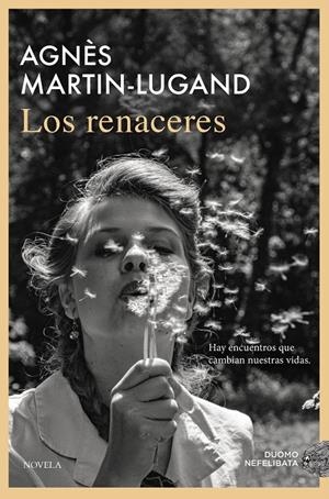 Los renaceres | 9791387574406 | Agnès Martin-Lugand