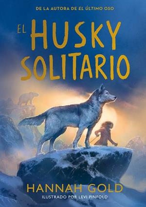 El husky solitario | 9791387574772 | Hannah Gold