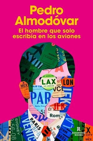 El hombre que solo escribía en los aviones | 9791387740566 | Pedro Almodóvar
