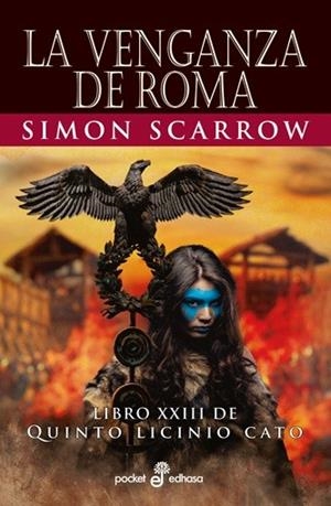 La venganza de Roma (Quinto Licinio Cato; 23) | 9788435022743 | Simon Scarrow