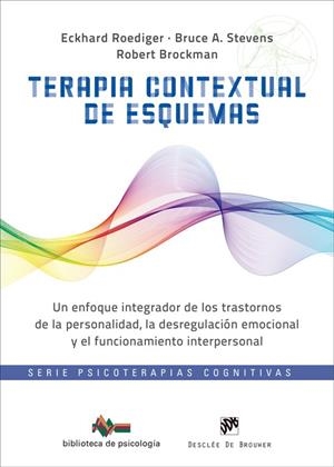 Terapia contextual de esquemas | 9788433040084 | Eckhard Roediger ; Bruce A. Stevens ; Robert Brockman