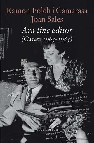 Ara tinc editor : cartes 1963-1983 | 9788473295253 | ramon Folch i Camarasa ; Joan Sales