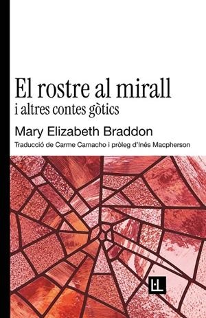 El rostre al mirall i altres contes gòtics | 9791399244618 | Mary Elizabeth Braddon