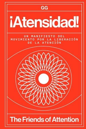¡Atensidad! | 9788425236785 | The Friends of Attention