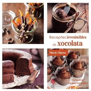 Receptes irresistibles de xocolata | 9791399141641 | Marie Chioca