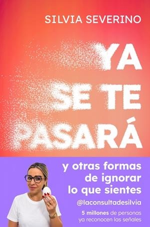 Ya se te pasará | 9788410467989 | Silvia Severino