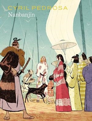 Nanbanjin | 9788467984576 | Cyril Pedrosa ; Taiyo Matsumoto