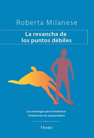 La revancha de los puntos débiles | 9788425453939 | Roberta Milanese