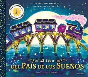 El tren del País de los Sueños | 9788414074220 | Becky Watson ; Lauren Degraaf
