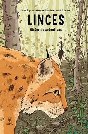 Linces : historias auténticas | 9791388136344 | Michal Figura ; Aleksandra Mizielinska ; Daniel Mizielinski