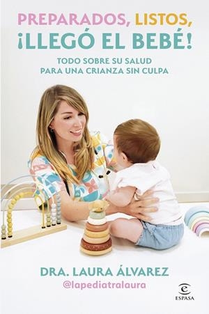 Preparados, listos, ¡llegó el bebé! | 9788467083613 | Laura Álvarez