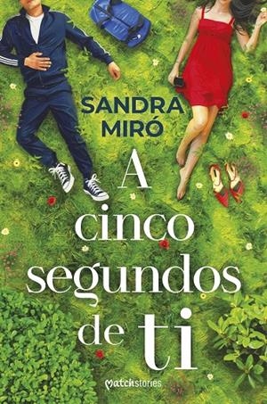 A cinco segundos de ti | 9788427055735 | Sandra Miró