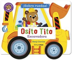 Osito Tito : Excavadora | 9788408316404 | Benji Davies