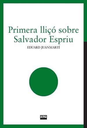Primera lliçó sobre Salvador Espriu | 9788491914433 | Eduard Juanmartí
