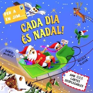 Per a en Jim... Cada dia és Nadal! | 9788447956975 | Dawn McNiff ; Nicola Slater