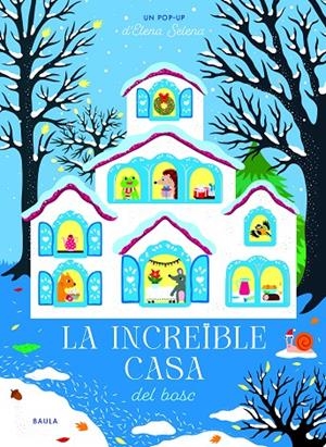 La increïble casa del bosc | 9788447957118 | Elena Selena