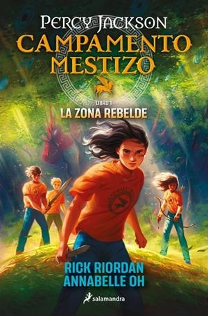 La zona rebelde (Percy Jackson : Campamento Mestizo ; 1) | 9788419868466 | Rick Riordan ; Annabelle Oh