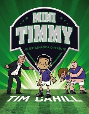 Un entrenador diferente (Mini Timmy; 4) | 9788469663707 | Tim Cahill ; Heath McKenzie