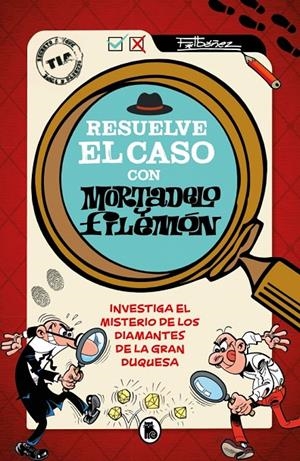 Resuelve el caso con Mortadelo y Filemón | 9788402431578 | Francisco Ibáñez
