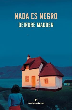 Nada es negro | 9791387597450 | Deirdre Madden