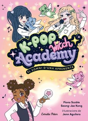 El somni d'una aprenenta (K-Pop witch academy; 1) | 9791388358173 | Fiona Scoble ; Seong-Jae Kong ; Jen Aguilera