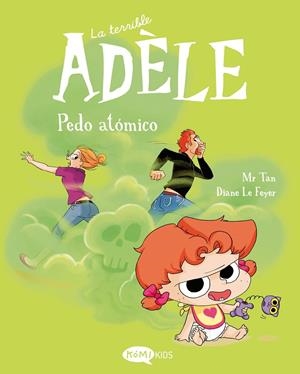 Pedo atómico (La terrible Adèle ; 14) | 9791387744434 | Mr Tan ; Diane Le Feyer