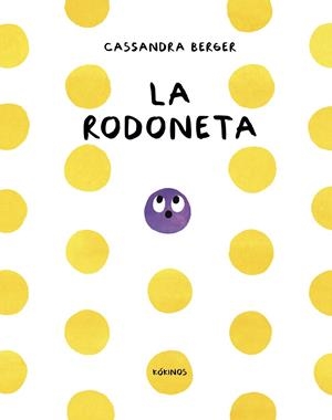 La rodoneta | 9791387686512 | Cassandra Berger
