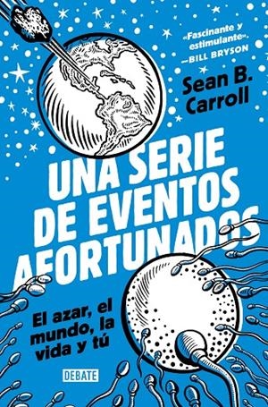 Una serie de eventos afortunados | 9788418619199 | Sean B. Carroll