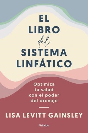 El libro del sistema linfático | 9788425361005 | Lisa Levitt Gainsley