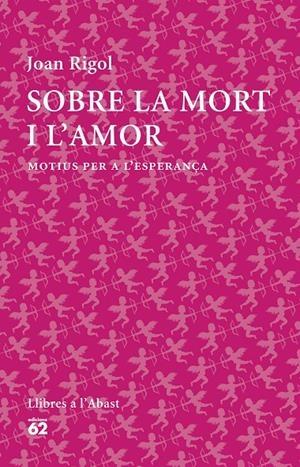 Sobre la mort i l'amor | 9788429773316 | Joan Rigol