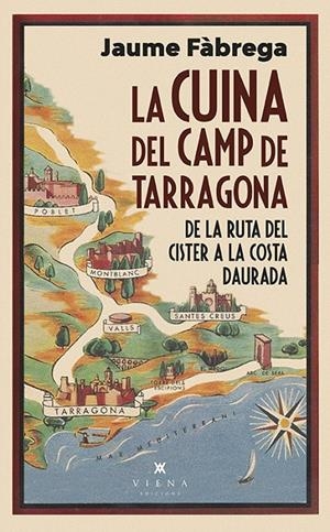 La cuina del Camp de Tarragona | 9788418908460 | Jaume Fàgrega