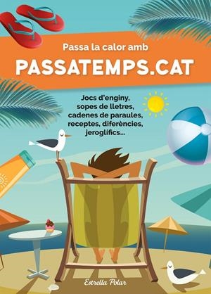 Passa la calor amb Passatemps.cat | 9788413892290 | Guillem Pujades ; Gemma Romeu ; Gina Samba