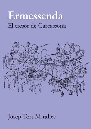 Ermessenda : El tresor de Carcassona | 9788416445660 | Josep Tort Miralles