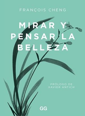 Mirar y pensar la belleza | 9788425233203 | François Cheng