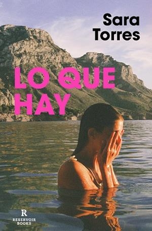 Lo que hay | 9788417910969 | Sara Torres