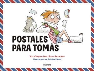 Postales para Tomás | 9788424672614 | Amparo Sena ; Bruno Barrachina ; Cristina Picazo