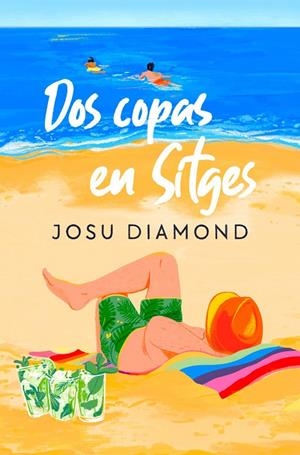 Dos copas en Sitges | 9788466672238 | Josu Diamond