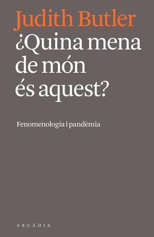 Quina mena de món és aquest ? | 9788412471724 | Judith Butler