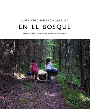 En el bosque | 9788412383928 | Bjørn Arild Ersland ; Lene Ask