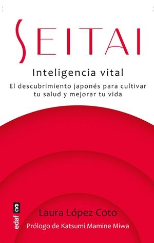 Seitai : inteligencia vital | 9788441441422 | Laura López Coto