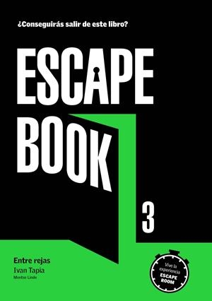 Escape book 3 : Entre rejas | 9788417560782 | Ivan Tapia ; Montse Linde