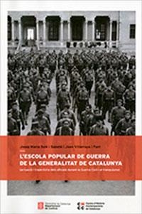 L'escola popular de guerra de la Generalitat de Catalunya | 9788418986062 | Josep M. Solé i Sabaé ; Joan Villarroya i Font
