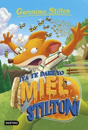 Ya te daré yo miel, Stilton! | 9788408232148 | Geronimo Stilton