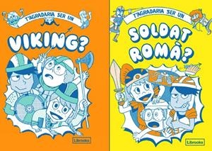 T'agradaria ser un viking o un soldat romà? (2 volums) | 9788412506075 | Takayo Akiyama ; Philip Matyszak ; Georgia Amson-Bradshaw ; John Haywood