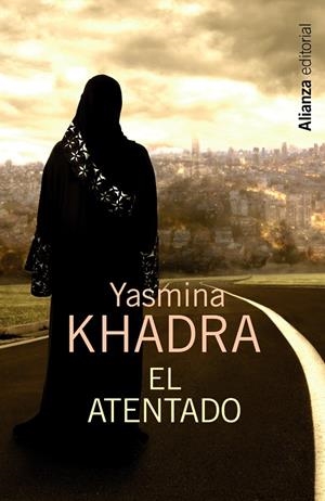 El atentado | 9788420683416 | Yasmina Khadra