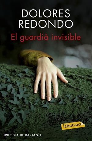 El guardià invisible (Trilogia de Baztan; 1) | 9788416600038 | Dolores Redondo