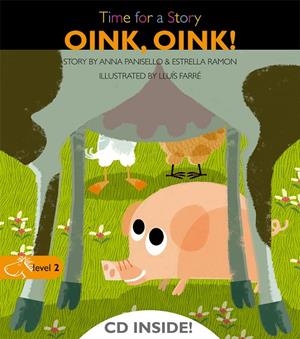 Oink, oink! | 9788498256123 | Anna Panisello ; Estrella Ramon ; Lluís Farré