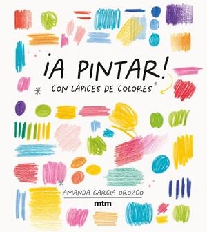 A pintar! : con lápices de colores | 9788417165536 | Amanda García Orozco